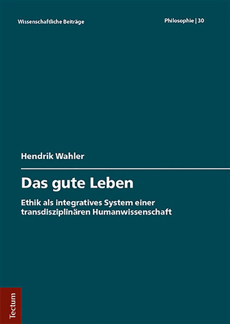 Wissenschaftliche Beiträge aus dem Tectum Verlag: Reihe Philosophie, Hendrik Wahler