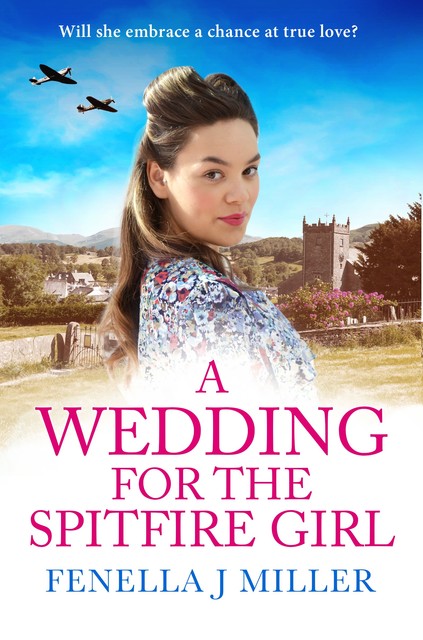 A Wedding for the Spitfire Girl, Fenella Miller