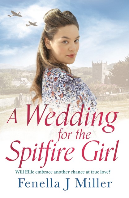 A Wedding for the Spitfire Girl, Fenella Miller