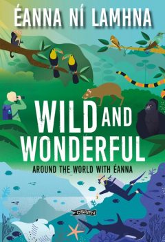 Wild and Wonderful, Éanna Ní Lamhna