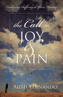 The Call to Joy and Pain, Ajith Fernando