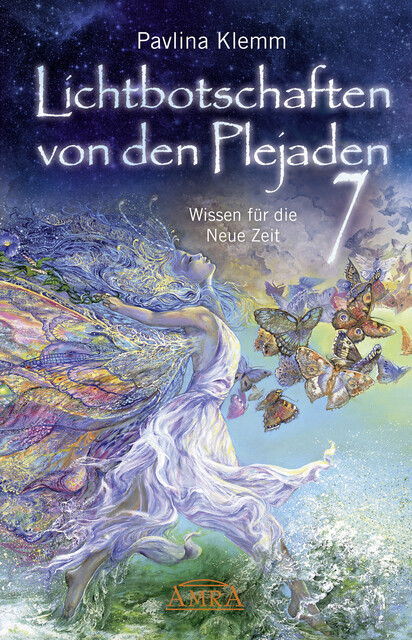 Lichtbotschaften von den Plejaden Band 7, Pavlina Klemm
