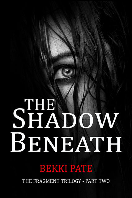 The Shadow Beneath, Bekki Pate