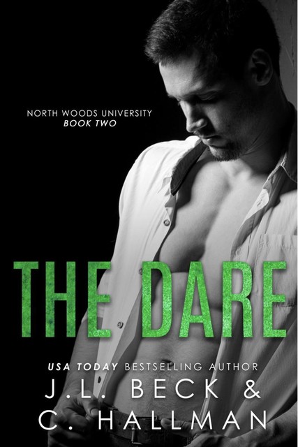 The Dare (Northwood Series 2) by JL Beck, C. Hallman, J.L. Beck