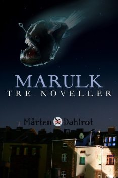 Marulk, Mårten Dahlrot