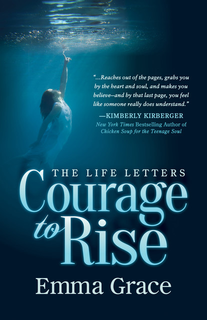 The Life Letters, Courage to Rise, Emma Grace