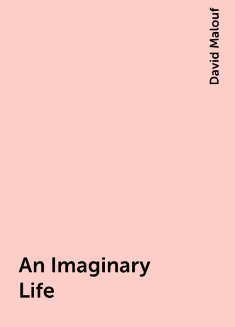 An Imaginary Life, David Malouf