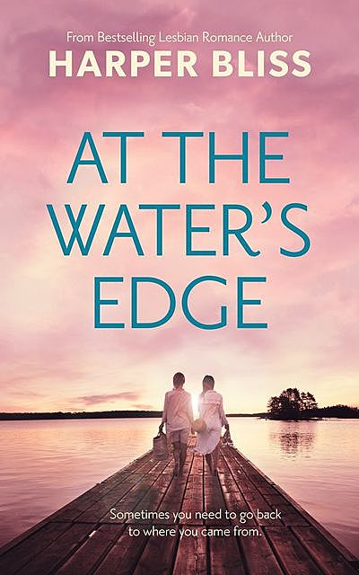 At the Water's Edge, Harper Bliss