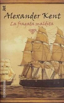 La Fragata Maldita, ALEXANDER KENT
