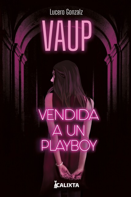 Vendida a un playboy, Lucero Gonzalz