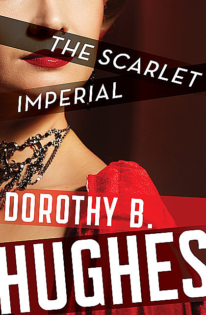 The Scarlet Imperial, Dorothy B. Hughes
