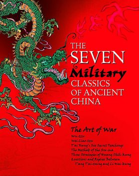 The Seven Military Classics of Ancient China, Sun Tzu, Jiang Ziya, Sima Rangju, Wei Liao, Wu Qi