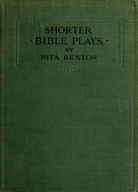 Shorter Bible Plays, Rita Benton