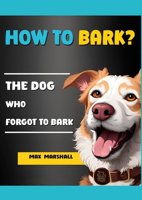 How to Bark, Max Marshall