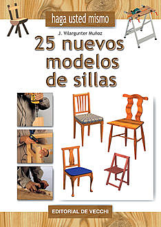 Haga usted mismo 25 nuevos modelos de sillas, Muñoz Joaquín