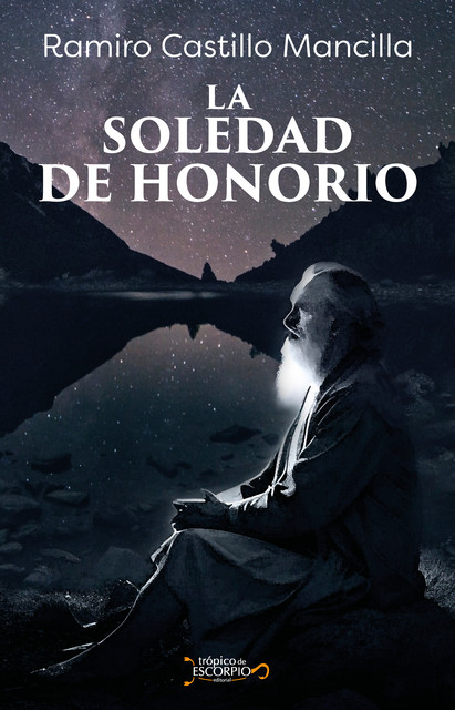 La soledad de Honorio, Ramiro Castillo Mancilla