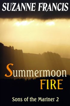 Summermoon Fire, Suzanne Francis