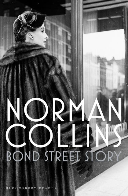 Bond Street Story, Norman Collins