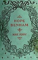 Hope Benham / A Story for Girls, Nora Perry