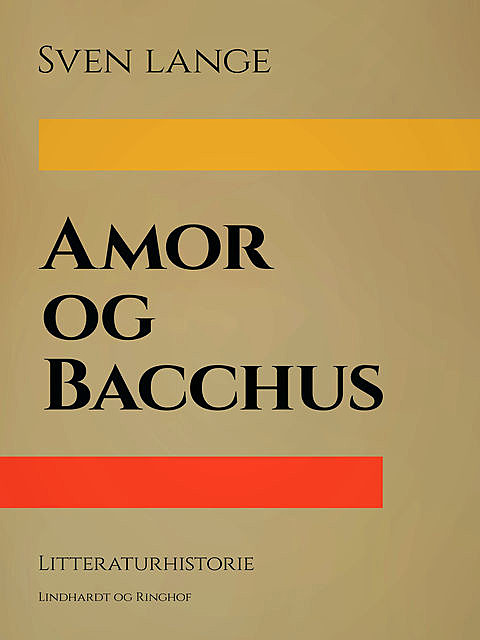 Amor og Bacchus, Sven Lange