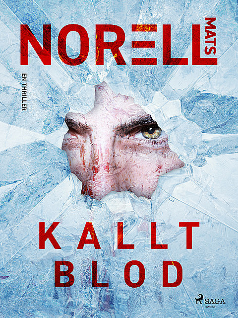 Kallt blod, Mats Norell