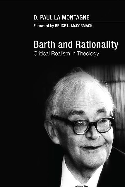 Barth and Rationality, D. Paul La Montagne
