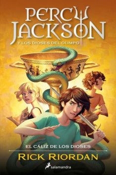 El cáliz de los dioses, Rick Riordan