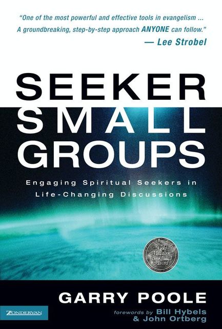 Seeker Small Groups, Garry D. Poole