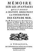 Mémoire sur les avantages qu'il y auroit à changer absolument la nourriture des gens de mer, chevalier de La Coudraye, Antoine Poissonnier-Desperrières