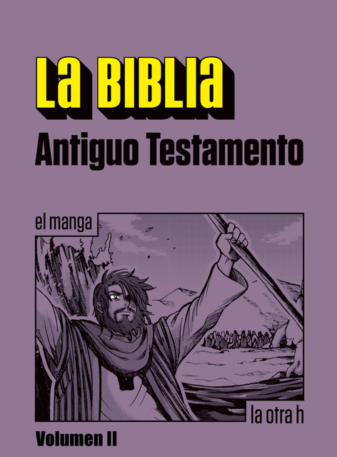 La Biblia. Antiguo Testamento. Vol. II, Anónimo