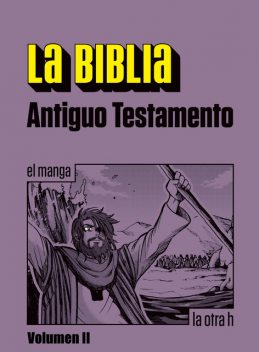 La Biblia. Antiguo Testamento. Vol. II, Anónimo