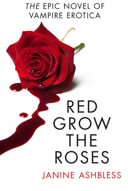 Red Grow the Roses, Janine Ashbless