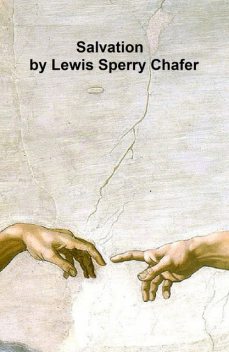 Salvation, Lewis Sperry Chafer