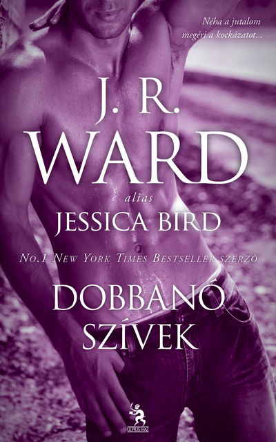 Dobbanó szívek, J.R.Ward, Jessica Bird