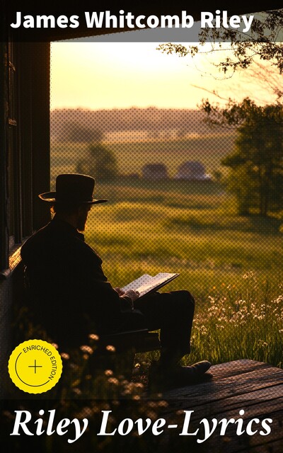 Riley Love-Lyrics, James Whitcomb Riley