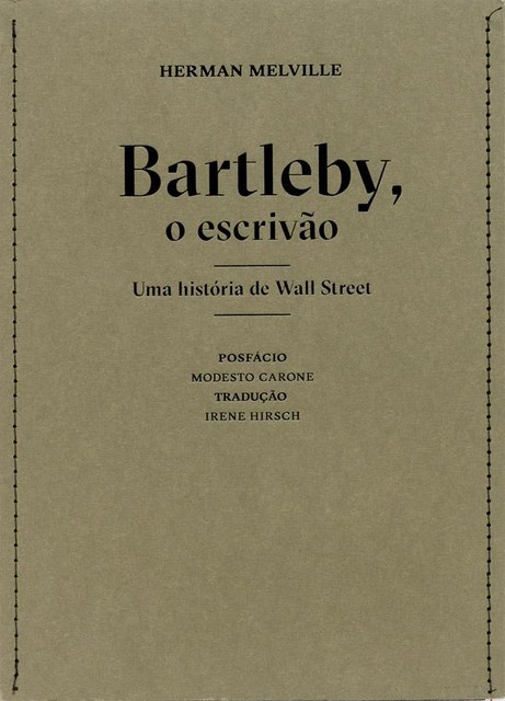 Bartleby, o escrivão - uma história de Wall Street, Herman Melville