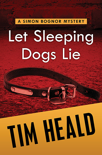 Let Sleeping Dogs Die, Tim Heald
