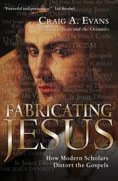 Fabricating Jesus, Craig Evans