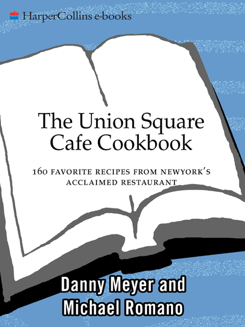 The Union Square Cafe Cookbook, Danny Meyer