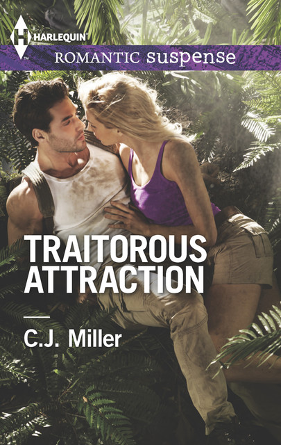 Traitorous Attraction, C.J.Miller