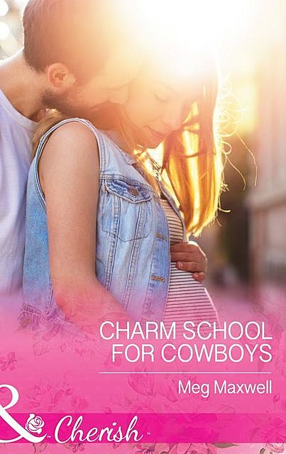 Charm School For Cowboys, Meg Maxwell