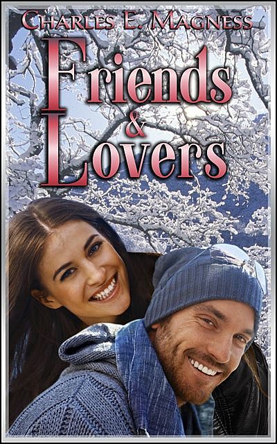 Friends & Lovers, Charles E.Magness
