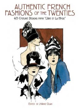 Authentic French Fashions of the Twenties, JoAnne Olian