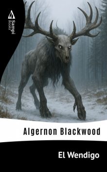 El Wendigo, Algernon Blackwood