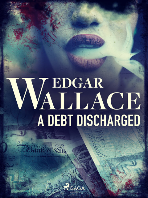 A Debt Discharged, Edgar Wallace