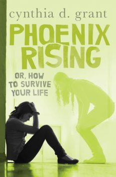Phoenix Rising, Cynthia Grant