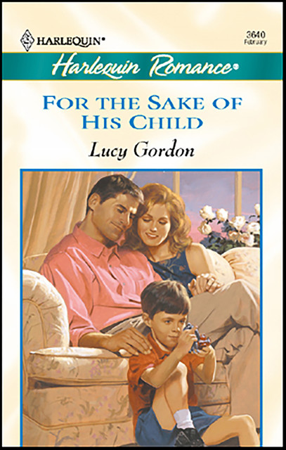 For the Sake of His Child, Lucy Gordon