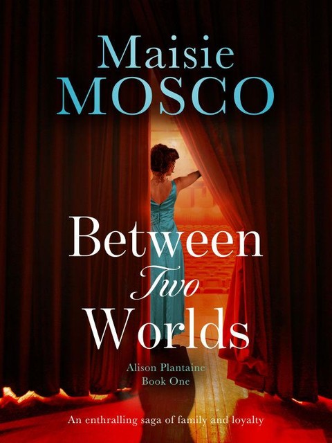 Between Two Worlds, Maisie Mosco