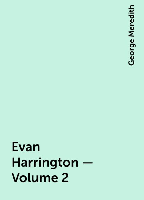 Evan Harrington — Volume 2, George Meredith