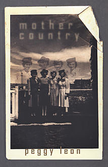 Mother Country, Peggy Leon